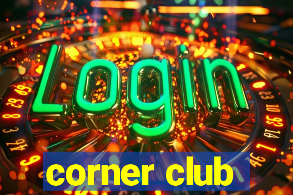 corner club